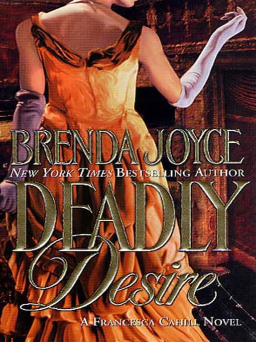 Title details for Deadly Desire by Brenda Joyce - Wait list